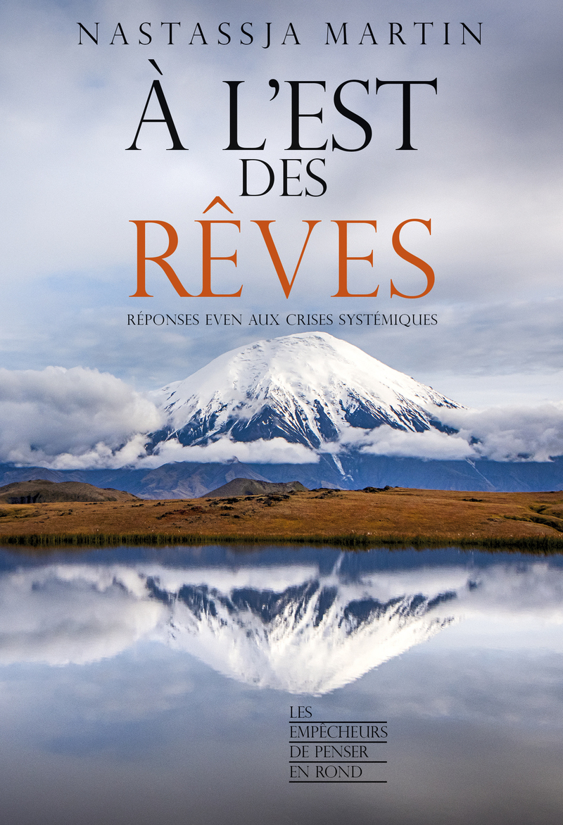 A l’est des rêves, Nastassja Martin